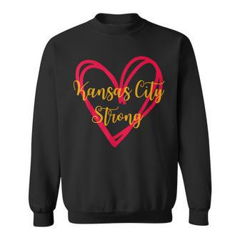 Kansas City Strong Kc Strong Sweatshirt - Seseable