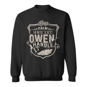 Keep Calm And Let Owen Handle It Family Name Vintage Sweatshirt - Seseable