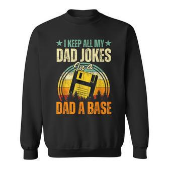 I Keep Dads Joke In A Dad A Base Fathers Day Sweatshirt - Seseable