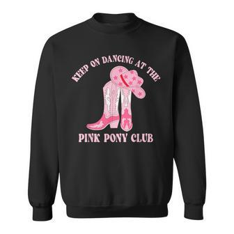 Keep Of Dancing At The Pink Pony Club CR Western Sweatshirt - Seseable