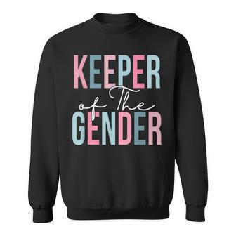 Keeper Of The Gender Baby Shower Gender Reveal Party Sweatshirt - Monsterry