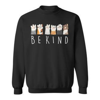 Be Kind Asl Sign Language Kindness Cat Paws Finger Signs Sweatshirt - Monsterry
