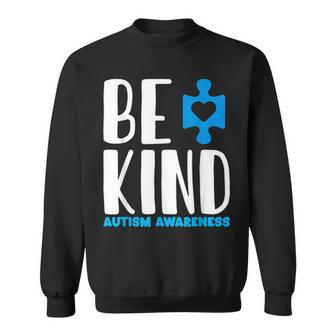 Be Kind Autism Awareness Sweatshirt - Monsterry