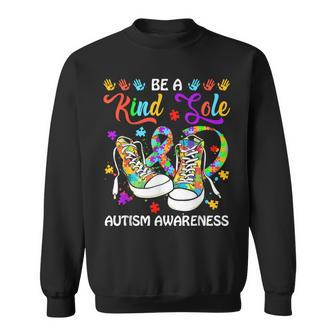 Be A Kind Sole Autism Awareness Puzzle Shoes Be Kind Sweatshirt | Mazezy