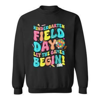 Kindergarten Field Day Let The Games Begin Field Trip Sweatshirt - Monsterry DE