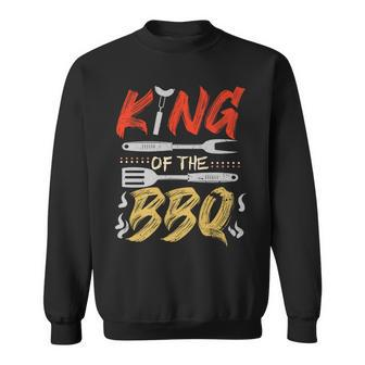 King Of The Bbq Dad Grilling Bbq Fathers Day Men Sweatshirt - Thegiftio UK