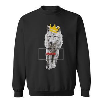 King Of The North Crown Wolf Direwolf Sweatshirt - Monsterry UK