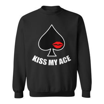 Kiss My Ace Spade Texas Hold Em Poker Sweatshirt - Monsterry UK