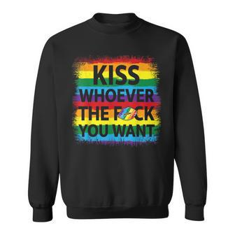 Kiss Whoever The F Fuck You Want Gay Lesbian Sweatshirt - Monsterry