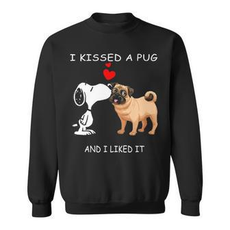 I Kissed A Pug And I Liked It Sweatshirt | Mazezy DE