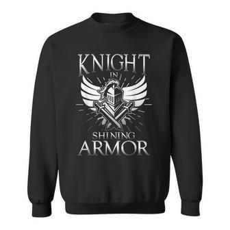 Knight In Shining Armor Brave Sword Sweatshirt - Monsterry