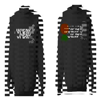 If You Know Swinging Upside Down Pineapple Sweatshirt - Thegiftio