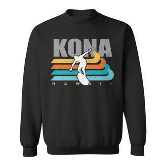 Kona Hawaii Surfing Big Wave Surf Kailua Vintage Big Island Sweatshirt | Mazezy