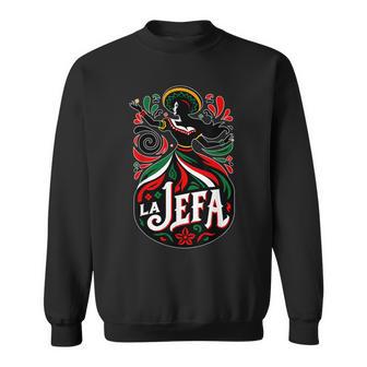 La Jefa The Boss In Spanish Mexican Quote Sweatshirt - Monsterry