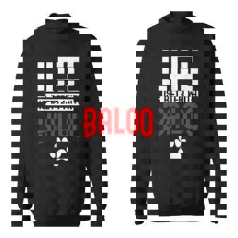 La Vie Est Meilleure Avec Baloo Dog Name Sweater e - Cadeauxyz