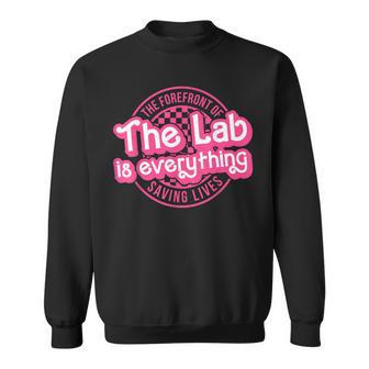 The Lab Is Everything Lab Week 2024 Phlebotomy Week Med Tech Sweatshirt | Mazezy