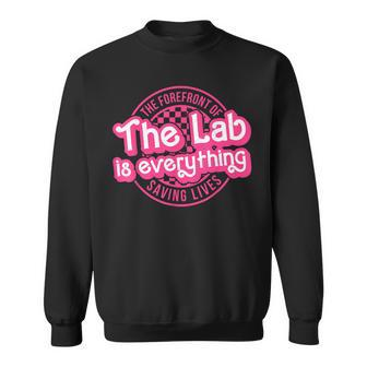 The Lab Is Everything Lab Week 2024 Phlebotomy Week Med Tech Sweatshirt - Monsterry
