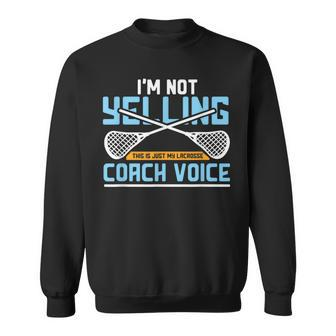 Lacrosse Coach Lax Sticks Coach Voice Sweatshirt - Monsterry DE