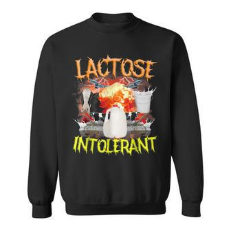 Lactose Intolerant Sarcasm Oddly Specific Meme Sweatshirt - Monsterry
