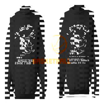 Laida Es Mejor Con El Baloncesto Cita De Baloncesto Camisa de entrenamiento - Regaloses