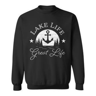 Lake Life Great Life On Water Good Nature Living Happiness Sweatshirt - Monsterry