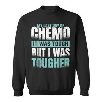 My Last Day Of Chemo For A Cancer Survivor Sweatshirt - Thegiftio UK