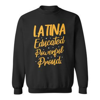 Latina Educated Powerful Proud Graduation Graduate Sweatshirt - Monsterry