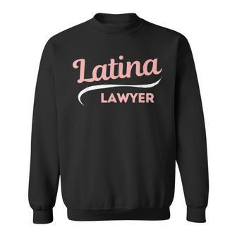 Latina Lawyer Abogada Law Student Esquire Graduation Sweatshirt - Monsterry CA
