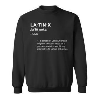 Latinx Latino Latina Gender Neutral Definition Hispanic Word Sweatshirt - Monsterry AU