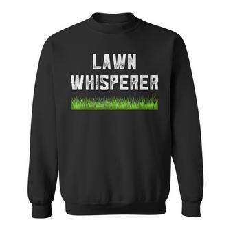 Lawn Whisperer Dad Stuff From Son Landscaper Sweatshirt - Monsterry UK