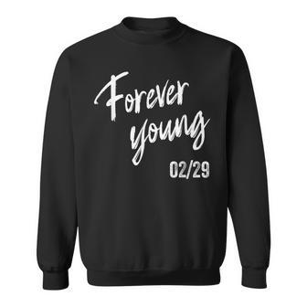 Leap Year February 29 Birthday Leapling Forever Young Sweatshirt - Monsterry UK