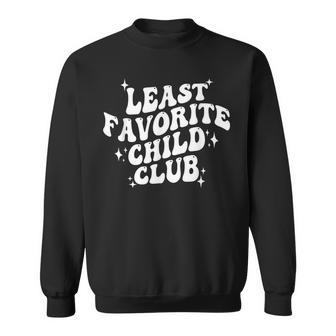 Least Favorite Child Club Sweatshirt - Monsterry AU