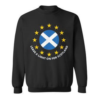 Leave A Light On For Scotland Scottish Flag And Eu Stars Sweatshirt - Thegiftio UK