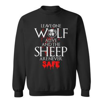 Leavee Wolf Alive And The Sheep Are Never Safe Sweatshirt | Mazezy
