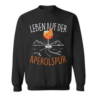 Leben Auf Der Aperolspur Official Spritz Club Aperollin' Sweatshirt - Seseable