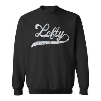 Lefty Left Handed Pride Southpaw Softball Script Sweatshirt - Monsterry
