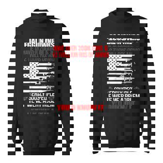 Legal Gun Owners Have Over 200M Guns 12 Trillion Rds Of Ammo Sweatshirt | Mazezy