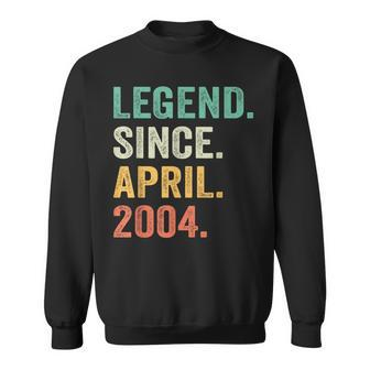 Legend Since April 2004 20Th Birthday Boy 20 Years Old Sweatshirt | Mazezy UK