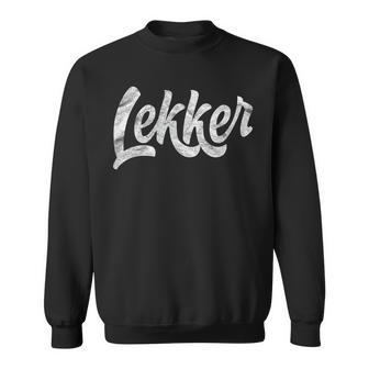 Lekker Dutch Holland Expat Amsterdam Sweatshirt - Monsterry CA