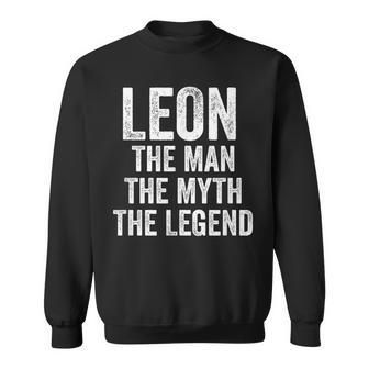 Leon The Man The Myth The Legend First Name Leon Sweatshirt - Seseable