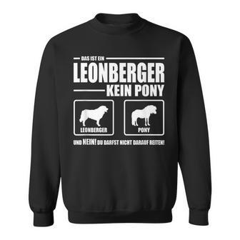 Leonberger Kein Pony Dog Dog Saying Dog Sweatshirt - Seseable
