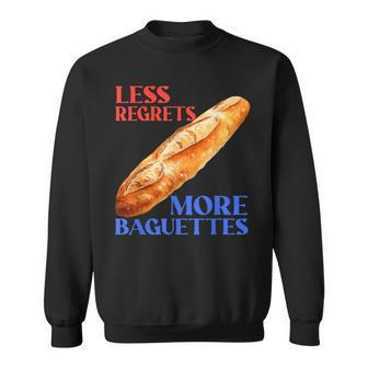 Less Regrets More Baguettes Baguette Love Sweatshirt - Seseable