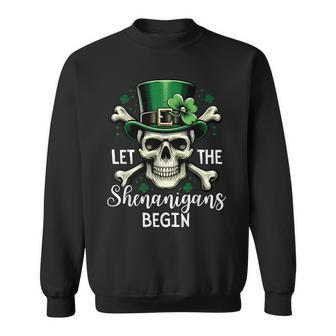 Let The Shenanigans Begin Skeleton St Patrick Day Skull Sweatshirt - Seseable