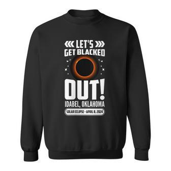 Let's Get Blacked Out Idabel Oklahoma Solar Eclipse 2024 Sweatshirt - Thegiftio UK