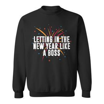 Letting In New Year Like A Boss Positive Quotes Sweatshirt | Mazezy