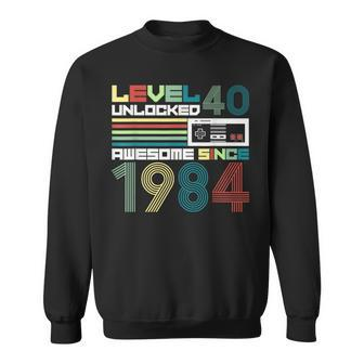 Level 40 Unlocked Since 1984 Video Gamer 40Th Birthday Sweatshirt - Seseable