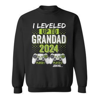 I Leveled Up To Grandad 2024 Soon To Be Grandad Fathers Day Sweatshirt - Monsterry AU