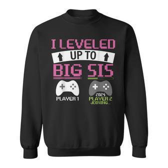 Leveling Up To Big Sis 2024 Announcement Promoted To Sister Sweatshirt - Monsterry UK