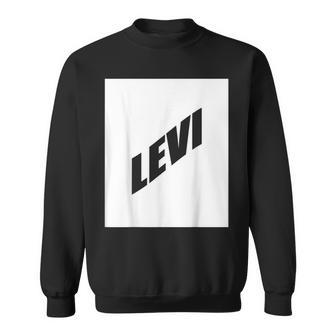 Levi Valentine Boyfriend Son Husband First Name Family Party Sweatshirt - Seseable