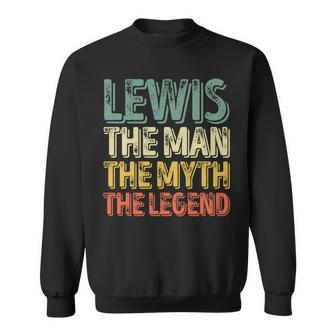 Lewis The Man The Myth The Legend First Name Lewis Sweatshirt - Seseable